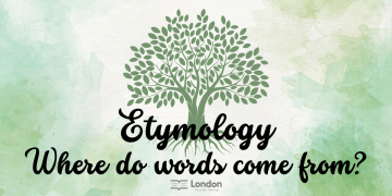 Etymology: Where do words come from?