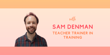 My First Year as a Teacher Trainer