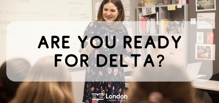 Are You Ready For DELTA?