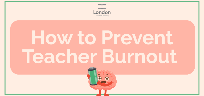How to Prevent Teacher Burnout
